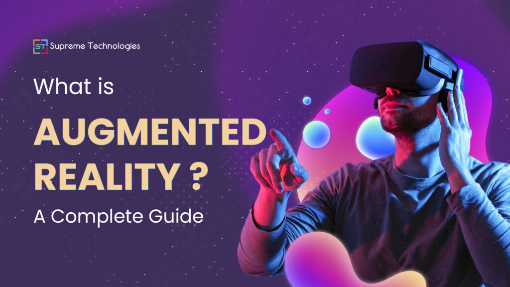 A Guide To Augmented Reality